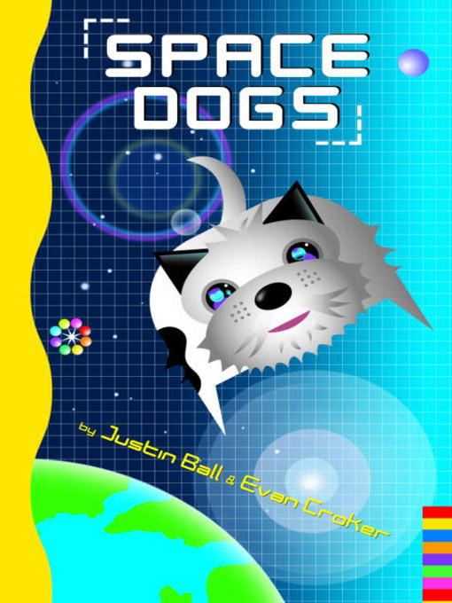 Title details for Space Dogs by Justin Ball - Available